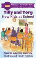 Tilly and Torg: New Kids at School 0998661465 Book Cover