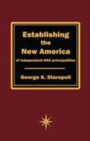 Establishing the New America of Independent HOA Principalities 0974448834 Book Cover