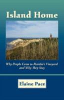 Island Home: Why People Come to Martha's Vineyard and Why They Stay 1421898535 Book Cover