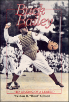 Buck Bailey: The Making of a Legend B000731T2I Book Cover