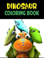 Dinosaur Coloring Book: Fantastic Dinosaur Coloring Book for Boys, Girls, Toddlers, Preschoolers, Kids B08HT5663W Book Cover