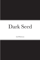 Dark Seed 1387617478 Book Cover