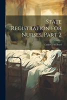 State Registration for Nurses, Part 2 1021913952 Book Cover