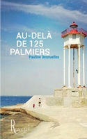 Au-delà de 125 palmiers (French Edition) B07BZBYZZV Book Cover
