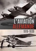L'Aviation Allemande: 1919-1939 2840484455 Book Cover