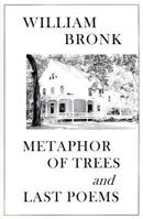 Metaphor of Trees and Last Poems 1883689953 Book Cover