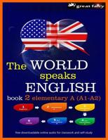 The World speaks English book 2: elementary A (A1-A2) 1077285671 Book Cover