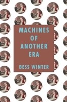 Machines of Another Era 1644672278 Book Cover