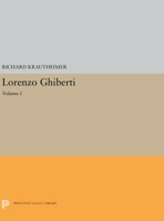 Lorenzo Ghiberti: Volume I 0691200556 Book Cover