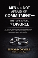 Men Are Not Afraid of Commitment 1997071096 Book Cover