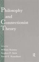 Philosophy and Connectionist Theory (Developments in Connectionist Theory Series) 0805805923 Book Cover