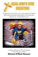 X-Man: God's New Creature 1425738699 Book Cover