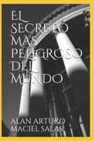 El Secreto Mas Peligroso del Mundo 1074202058 Book Cover