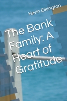 The Bank Family: A Heart of Gratitude B0DW97Y8LR Book Cover