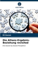Die Allianz-Ergebnis-Beziehung revisited: Eine Session-by-Session-Perspektive 6203285757 Book Cover
