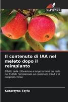 Il contenuto di IAA nel meleto dopo il reimpianto 6205647702 Book Cover