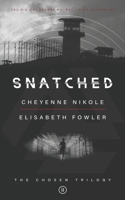 Snatched: The Chosen Trilogy (Book 2) An Epic Biblically-Inspired YA Dystopia Series B0CNPT6785 Book Cover