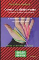 Ouvrir un dépôt-vente: Ou rebooster les dépôts-ventes existants 2957523507 Book Cover