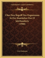 Uber Den Begriff Des Organismus In Der Staatslehre Des 19 Jahrhunderts 1160284237 Book Cover