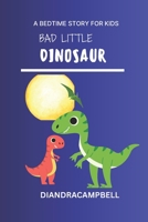 BAD LITTLE DINOSAURS B0F78RZLKX Book Cover