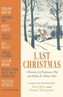 Last Christmas: Memories of Christmases Past and Hopes of Future Ones 1529404223 Book Cover