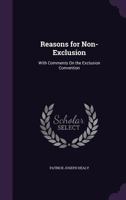 Reasons for Non-Exclusion: With Comments on the Exclusion Convention 1357797680 Book Cover