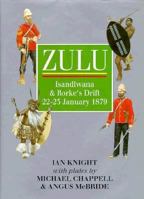 Zulu: Isandlwana and Rorke's Drift 22Nd-23rd January 1879 1872004237 Book Cover