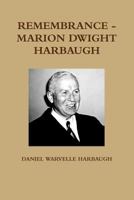 REMEMBRANCE - MARION DWIGHT HARBAUGH 130448226X Book Cover