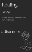 Healing: Poems on Hope, Resilience, and New Beginnings B0FM478D1P Book Cover