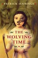 The Wolving Time 0439395550 Book Cover