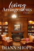 Living Arrangements: a novel 0996898875 Book Cover