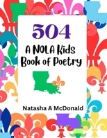 504: A NOLA Kids Book of Poetry B08FB33ZKM Book Cover