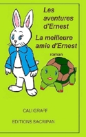 Les aventures d'Ernest: La meilleure amie d'Ernest 1503300153 Book Cover