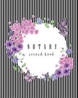 Notary Record Book: Notary Public Logbook, Notary journal, Notary Public Journal, Notary Logbook, Notary Public Book (Book Record Journal) (Volume 4) 1724524976 Book Cover