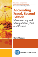 Accounting Fraud, Second Edition: Maneuvering and Manipulation, Past and Present 160649628X Book Cover