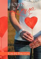 Hopelessly In Love 1479747467 Book Cover