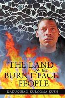 The Land Of The Burnt Face People 1450206956 Book Cover