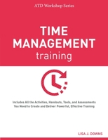 Time Management Training 1607280922 Book Cover