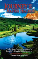 Journey to My Master Teacher: A Collection of Stories by Students of Ramtha's School Og Enlightenment 061525408X Book Cover