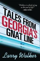 Tales from Georgia's Gnat Line: Essays 0881466980 Book Cover