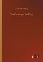 The Coming of the King 935614303X Book Cover
