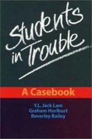 Students in Trouble: A Casebook 1550591347 Book Cover