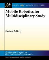 Mobile Robotics for Multidisciplinary Study 3031007026 Book Cover