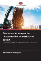 Processus et étapes de l'exploitation minière à ciel ouvert (French Edition) 6206961737 Book Cover