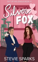 Silver Fox: A One Night Stand, Boss to Lover Valentine's Novella B0CTZXH4J5 Book Cover