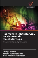 Podrecznik laboratoryjny do klonowania molekularnego (Polish Edition) 6207833678 Book Cover