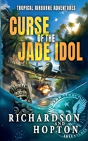Curse of the Jade Idol 1917462107 Book Cover