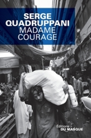 Madame Courage 2702436587 Book Cover