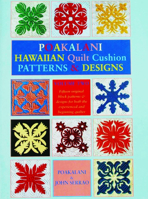 Poakalani Hawaiian Quilt Cushion Patterns and Designs: Volume Two 1566472652 Book Cover