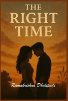 The Right Time B0F8K755XW Book Cover